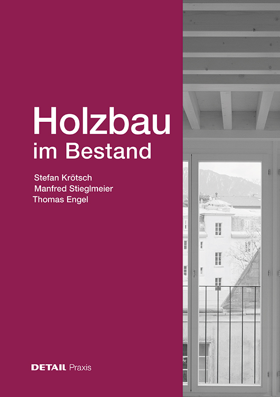 Buch Holzbau im Bestand. Lilanes Cover. Titel gro&szlig; darauf geschrieben. Rechts ein Schwarz-wei&szlig; Ausschnitt von einem Holzbau mit Ausblick auf weiteres Geb&auml;ude.