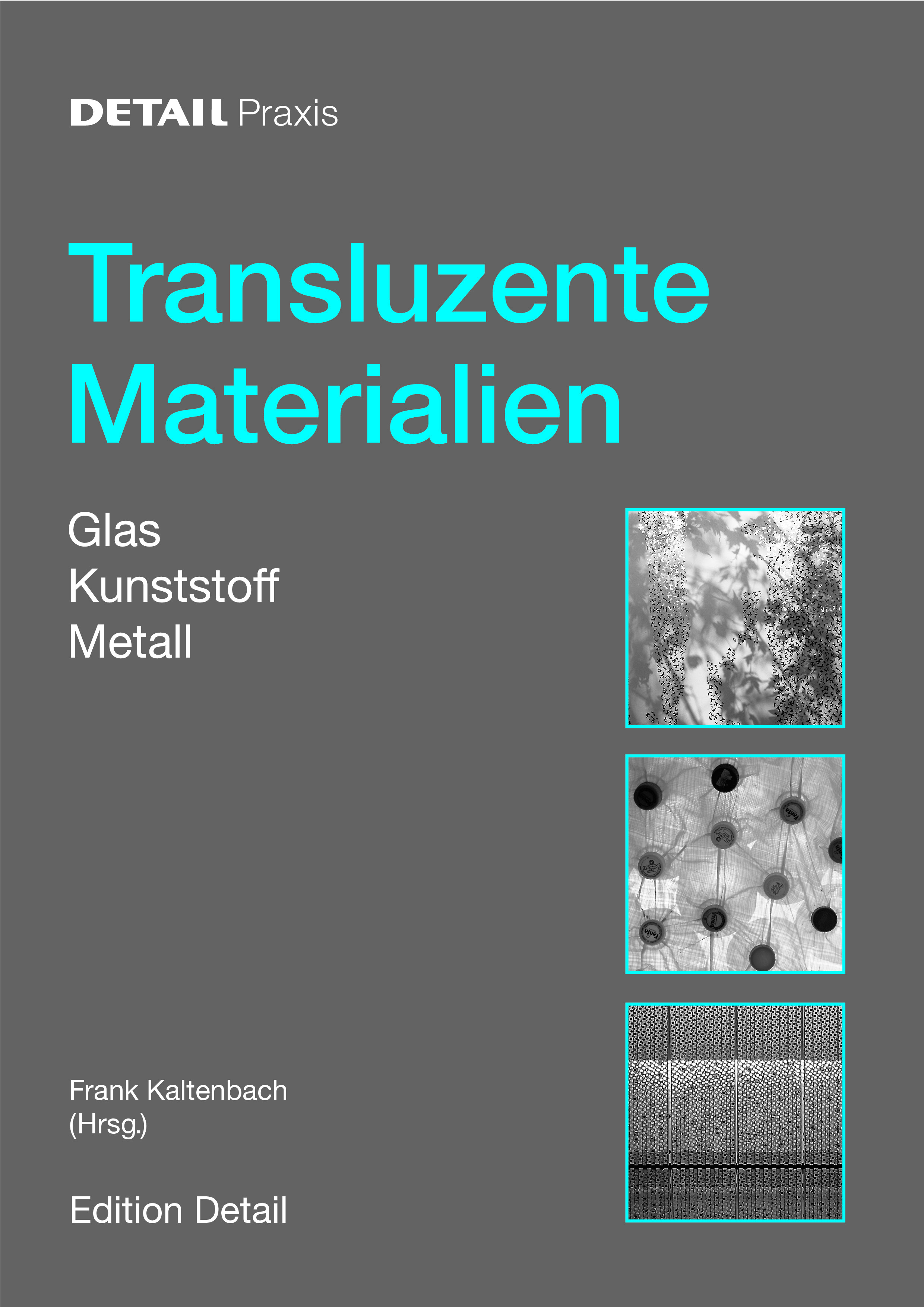 Transluzente Materialien Studentenausgabe