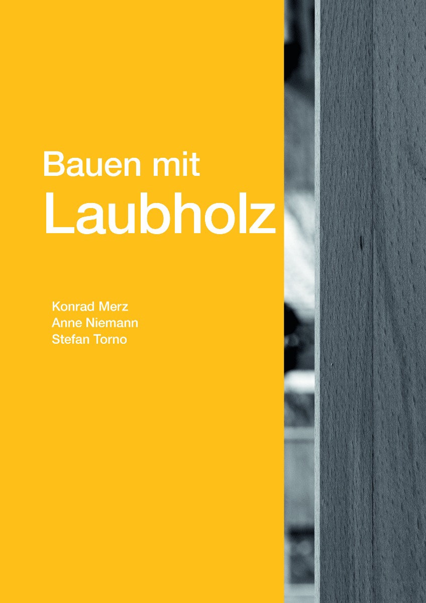 Bauen mit Laubholz  